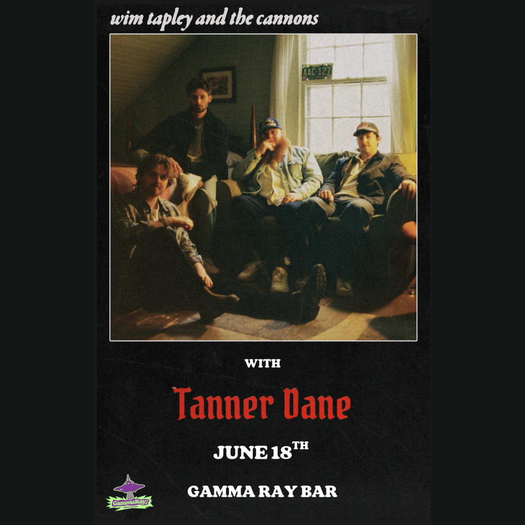 Wim Tapley & The Cannons w/ Tanner Dane