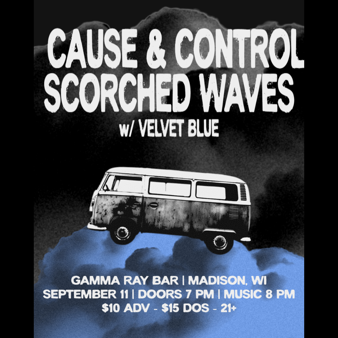 Cause & Control // Scorched Waves // Velvet Blue