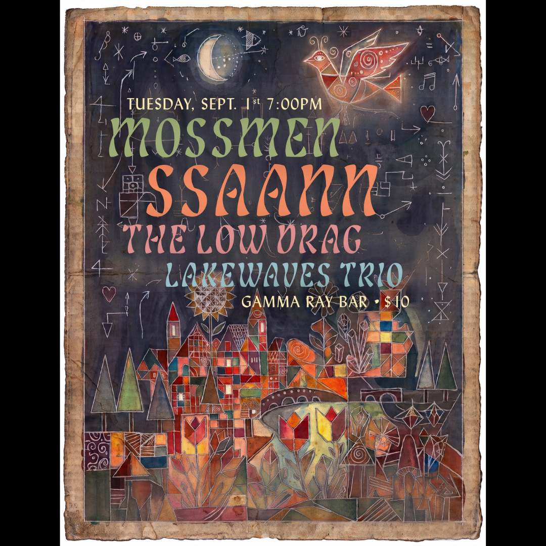 Mossmen // Ssaann // The Low Drag // Lakewaves Trio