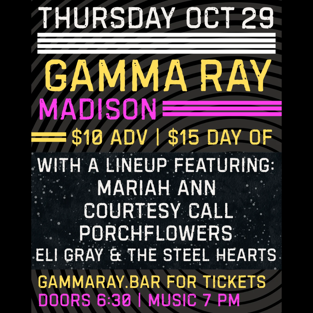 Mariah Ann // Courtesy Call // Porchflowers // Eli Gray & The Steel Hearts